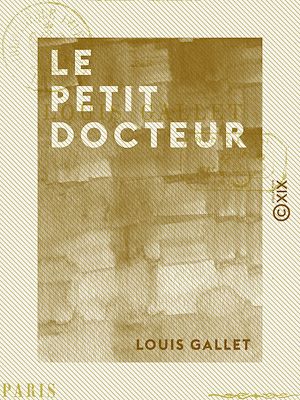 Téléchargez le livre :  Le Petit Docteur - Roman inédit