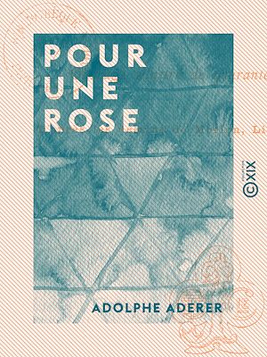 Téléchargez le livre :  Pour une Rose