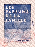 Télécharger le livre :  Les Parfums de la famille