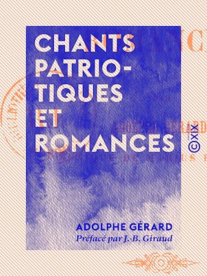 Téléchargez le livre :  Chants patriotiques et romances