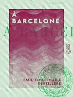 Télécharger le livre :  À Barcelone
