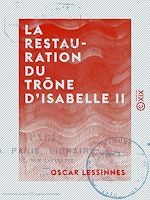 Télécharger le livre :  La Restauration du trône d'Isabelle II