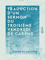 Télécharger le livre :  Traduction d'un sermon du troisième vendredi de carême - Prêché devant le roi le 24 février 1815