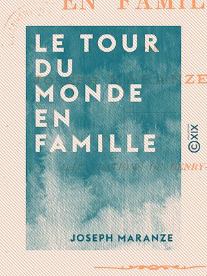 Téléchargez le livre :  Le Tour du monde en famille