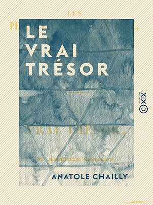 Téléchargez le livre :  Le Vrai Trésor