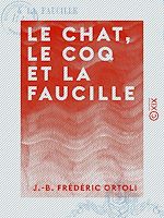 Télécharger le livre :  Le Chat, le Coq et la Faucille