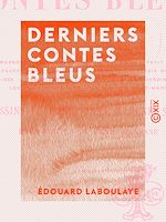 Télécharger le livre :  Derniers contes bleus