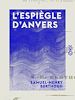 Télécharger le livre :  L'Espiègle d'Anvers