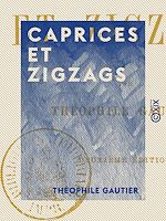 Télécharger le livre :  Caprices et Zigzags