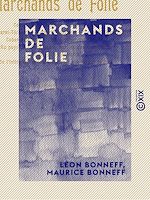 Télécharger le livre :  Marchands de folie