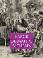 Télécharger le livre :  Farce de Maître Pierre Pathelin