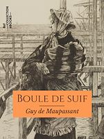 Télécharger le livre :  Boule de suif