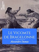 Télécharger le livre :  Le Vicomte de Bragelonne