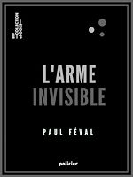 Télécharger le livre :  L'Arme invisible