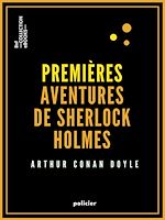 Télécharger le livre :  Premières aventures de Sherlock Holmes