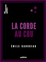 Télécharger le livre :  La Corde au cou