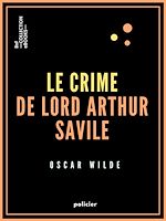 Télécharger le livre :  Le Crime de Lord Arthur Savile