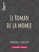 Télécharger le livre :  Le Roman de la momie