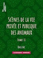 Télécharger le livre :  Scènes de la vie privée et publique des animaux