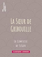 Télécharger le livre :  La soeur de Gribouille