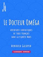 Télécharger le livre :  Le Docteur Oméga
