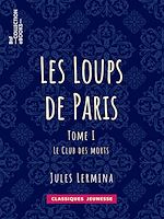 Télécharger le livre :  Les Loups de Paris