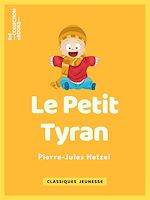 Télécharger le livre :  Le Petit tyran