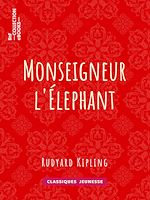 Télécharger le livre :  Monseigneur l'Elephant