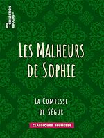 Télécharger le livre :  Les Malheurs de Sophie