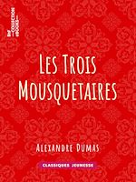 Télécharger le livre :  Les Trois Mousquetaires