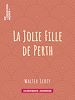 Télécharger le livre :  La Jolie Fille de Perth