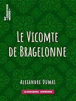 Télécharger le livre :  Le Vicomte de Bragelonne
