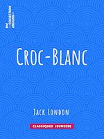 Télécharger le livre :  Croc-Blanc