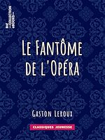 Télécharger le livre :  Le Fantôme de l'Opéra