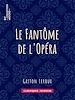 Télécharger le livre :  Le Fantôme de l'Opéra