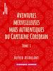 Télécharger le livre :  Aventures merveilleuses mais authentiques du Capitaine Corcoran