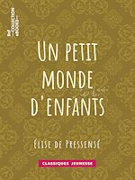 Télécharger le livre :  Un petit monde d'enfants