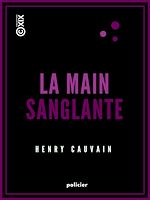 Télécharger le livre :  La Main sanglante