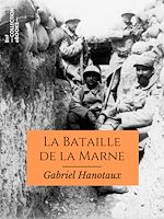 Télécharger le livre :  La Bataille de la Marne