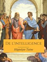 Télécharger le livre :  De l'intelligence