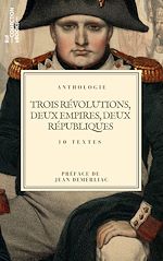 Télécharger le livre :  Trois révolutions, deux empires, deux républiques…