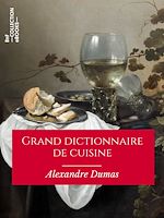 Télécharger le livre :  Grand dictionnaire de cuisine