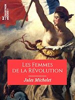 Télécharger le livre :  Les Femmes de la Révolution