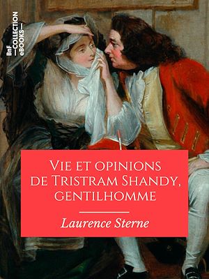 Téléchargez le livre :  Vie et opinions de Tristram Shandy, gentilhomme