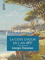 Télécharger le livre :  La Côte d'Azur en l'an 1897