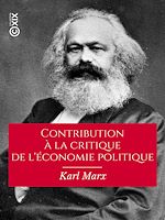Télécharger le livre :  Contribution à la critique de l'économie politique