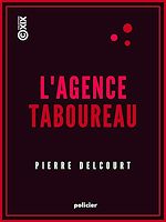 Télécharger le livre :  L'Agence Taboureau
