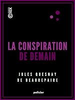 Télécharger le livre :  La Conspiration de demain