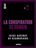 Télécharger le livre :  La Conspiration de demain