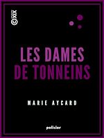 Télécharger le livre :  Les Dames de Tonneins